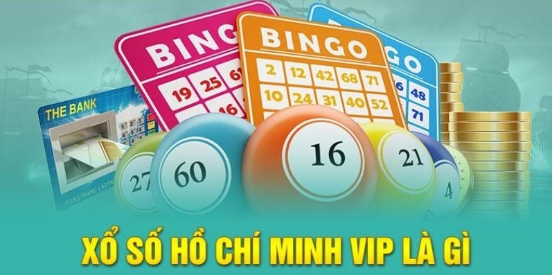 Vài nét khác biệt của Xổ Số Hồ Chí Minh Vip và Xổ số truyền thống